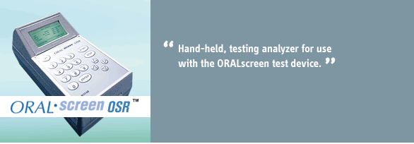Hand-held testing analyzer for use with the ORALscreen test device